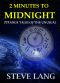 [Strange Tales of the Unusual 01] • 2 Minutes to Midnight